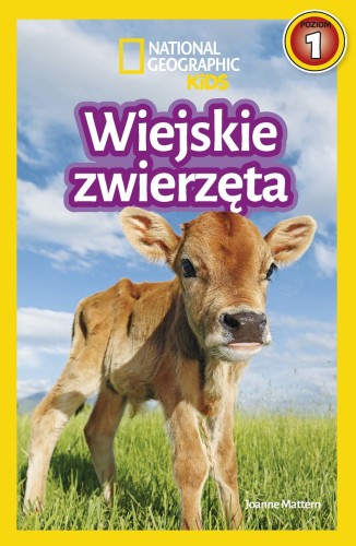 National Geographic Kids. Wiejskie zwierzęta. Poziom 1