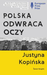 Okładka produktu Justyna Kopińska - Polska odwraca oczy