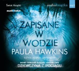 Okładka produktu Paula Hawkins - Zapisane w wodzie (książka audio)