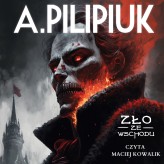 Okładka produktu Andrzej Pilipiuk - Zło ze wschodu (audiobook)