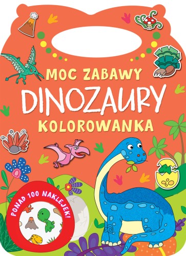 Moc zabawy. Dinozaury. Kolorowanka