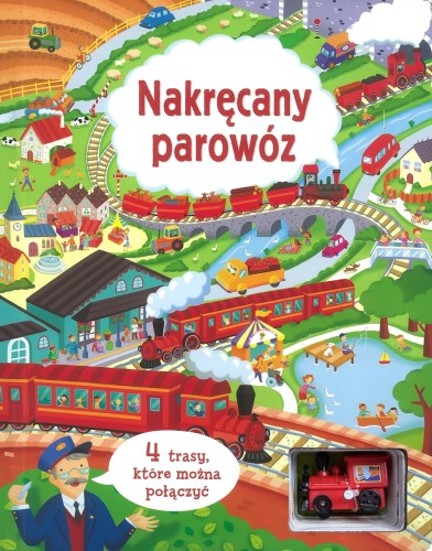 Nakręcany parowóz. 4 trasy, które można połączyć