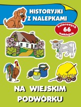Okładka produktu Anna Wiśniewska - Na wiejskim podwórku. Historyjki z nalepkami