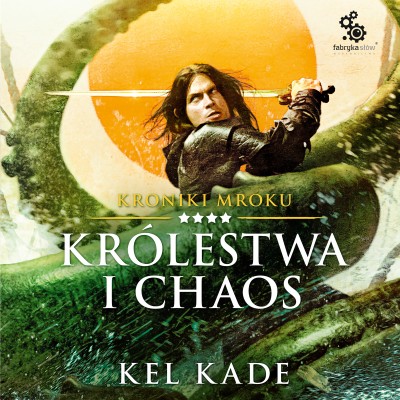 Kroniki mroku. 4. Królestwa i chaos