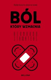 Okładka produktu Bernardo Stamateas - Ból, który wzmacnia