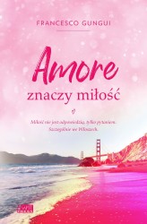 Okładka produktu Franceso Gungui - Amore znaczy miłość