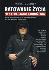 Okładka produktu Paweł Moszner - Ratowanie życia w sytuacjach zagrożenia