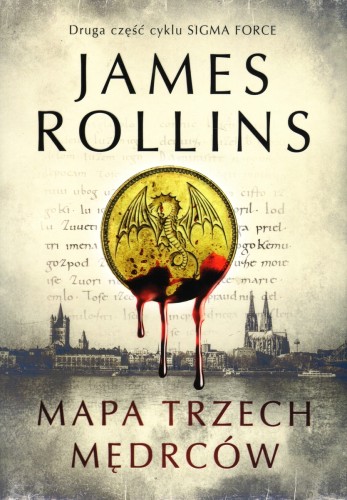 Mapa trzech mędrców. Cykl Sigma Force. Tom 2