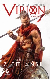Okładka produktu Andrzej Ziemiański - Virion. Tom 1. Zamek (Szermierz Natchniony) (ebook)