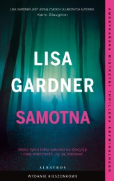 Okładka produktu Lisa Gardner - Samotna. Cykl z detektyw D.D. Warren. Tom 1 (wydanie pocketowe)
