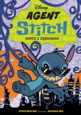 Okładka produktu Arianna Rea (ilustr.), Steve Behling, Ewa Tarnowska (tłum.) - Agent Stitch. Tom 2. Zgryz z zęboidami. Disney