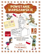 Okładka produktu Krzysztof Wiśniewski, Joanna Myjak (ilustr.) - Powstanie Warszawskie. Klub Poszukiwaczy Tajemnic