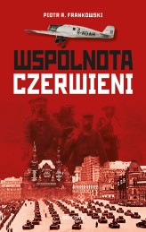 Okładka produktu Piotr R. Frankowski - Wspólnota czerwieni (ebook)