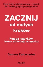 Okładka produktu Damon Zahariades - Zacznij od małych kroków
