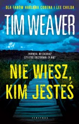 Okładka produktu Tim Weaver - Nie wiesz, kim jesteś