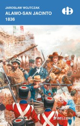 Okładka produktu Jarosław Wojtczak - Alamo - San Jacinto 1836 (edycja limitowana) (ebook)