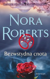 Okładka produktu Nora Roberts - Bezwstydna cnota (ebook)