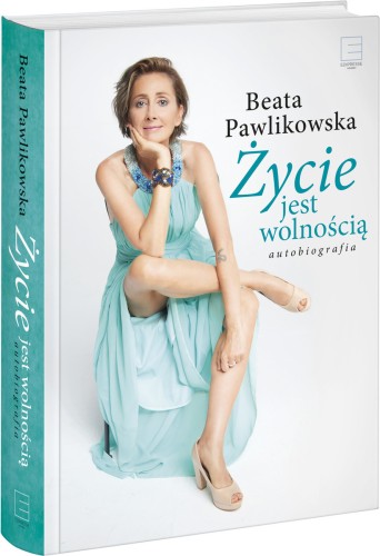 Życie jest wolnością. Autobiografia