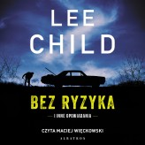 Okładka produktu Lee Child - Bez ryzyka (audiobook)