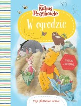 Okładka produktu - Moje pierwsze słowa. W ogrodzie. Disney Kubuś i Przyjaciele