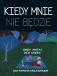 Kiedy mnie nie będzie. Rady matki dla córki