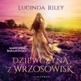 Okładka produktu Lucinda Riley - Dziewczyna z wrzosowisk (audiobook)