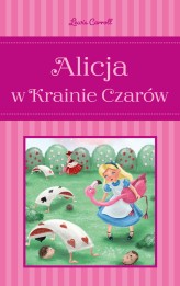 Okładka produktu Wioletta Gołębiewska (tłum.), Lewis Carroll - Alicja w Krainie Czarów