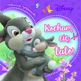 Okładka produktu Aleksandra Górska - Kocham cię, tato! Rodzinne rymowanki. Disney