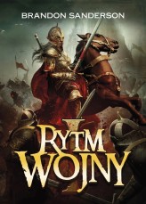 Okładka produktu Brandon Sanderson - Rytm wojny. Seria Archiwum Burzowego Światła. Tom 4. Część 1