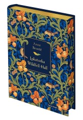 Okładka produktu Anne Bronte - Lokatorka Wildfell Hall (edycja kolekcjonerska)