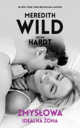 Okładka produktu Helen Hardt, Meredith Wild - Zmysłowa idealna żona (ebook)