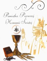Okładka produktu praca zbiorowa - Pamiątka Pierwszej Komunii Świętej