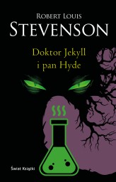 Okładka produktu Robert Louis Stevenson - Doktor Jekyll i pan Hyde
