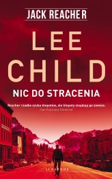 Okładka produktu Lee Child - Jack Reacher: Nic do stracenia