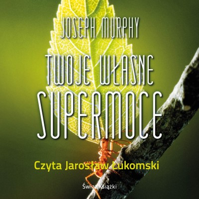 Twoje własne supermoce