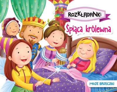 Śpiąca królewna. Moje bajeczki. Rozkładanki