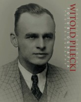 Okładka produktu Maciej Sadowski - Witold Pilecki Fotobiografia / Photobiography