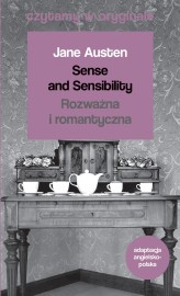 Okładka produktu Jane Austen - Sense and Sensibility / Rozważna i romantyczna. Czytamy w oryginale wielkie powieści