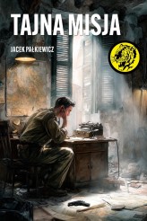 Okładka produktu Jacek Pałkiewicz - Tajna misja