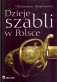 Dzieje szabli w Polsce