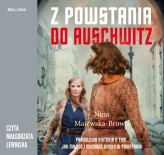 Okładka produktu Nina Majewska-Brown - Z powstania do Auschwitz (audiobook)