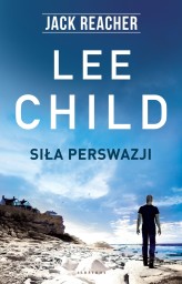 Okładka produktu Lee Child - Jack Reacher: Siła perswazji