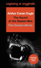 Okładka produktu Arthur Conan Doyle - Pies Baskerville’ów / The Hound of the Baskervilles. Czytamy w oryginale wielkie powieści