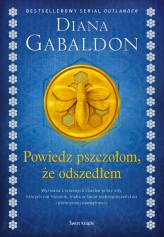 Okładka produktu Diana Gabaldon - Powiedz pszczołom, że odszedłem (ebook)