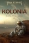 Kolonia. Nowe wieki ciemne. 1. Kolonia. Nowe wieki ciemne