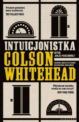 Okładka produktu Colson Whitehead - Intuicjonistka (ebook)