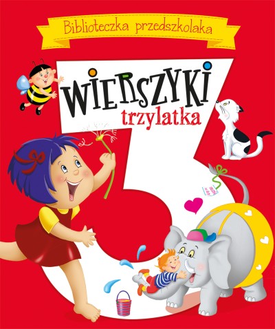 Wierszyki trzylatka. Biblioteczka przedszkolaka