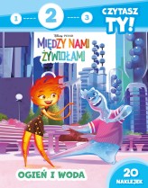 Okładka produktu Elżbieta Lekan - 1, 2, 3, czytasz ty! Poziom 2. Ogień i woda.  Disney Pixar Między nami żywiołami