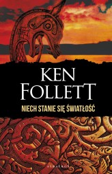 Okładka produktu Ken Follett - Niech stanie się światłość (wydanie specjalne)