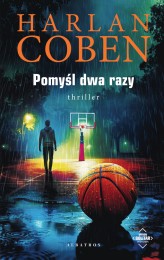 Okładka produktu Harlan Coben - Pomyśl dwa razy. Myron Bolitar (ebook)